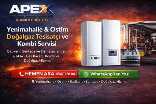 Yenimahalle & Ostim Doğalgaz Tesisatçı ve Kombi Servisi